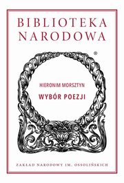 ksiazka tytu: Wybr poezji. Hieronim Morsztyn autor: Hieronim Morsztyn