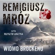 Widmo Brockenu, Remigiusz Mrz
