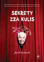 Sekrety zza kulis, Jacek Kaucki