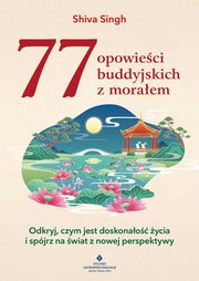 77 opowieci buddyjskich z moraem, Shiva Singh