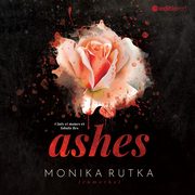 Ashes, Monika Rutka