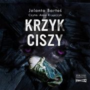 Krzyk ciszy, Jolanta Barto