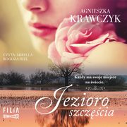 Magiczne miejsce. Tom 4. Jezioro szczcia, Agnieszka Krawczyk