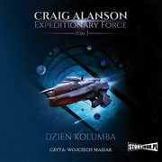 Expeditionary Force. Tom 1. Dzie Kolumba, Craig Alanson