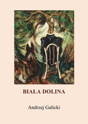Biaa dolina, Andrzej Galicki