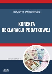 ksiazka tytu: Korekta deklaracji podatkowej autor: Krzysztof Janczukowicz
