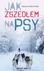 Jak zszedem na psy, Tadeusz Rybczyski