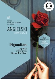 ksiazka tytu: Pigmalion. Angielski z George?em Bernardem Shaw autor: 
