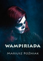 Wampiriada, Mariusz Poniak