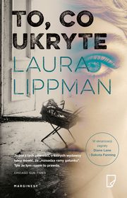 To co ukryte, Laura Lippman