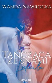 Taczca ze snami Ludmia, Wanda Nawrocka