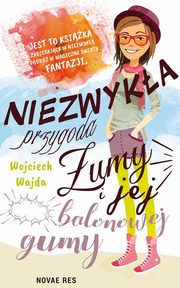 Niezwyka przygoda umy i jej balonowej gumy, Wojciech Wajda