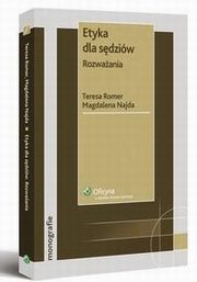 Etyka dla sdziw. Rozwaania, Magdalena Najda, Teresa Maria Romer