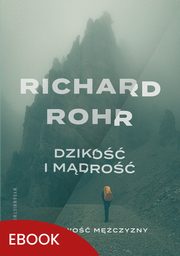 Dziko i mdro wyd. 3, Richard Rohr