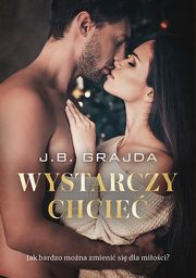 Wystarczy chcie, J.b. Grajda