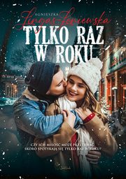 Tylko raz w roku, Agnieszka Lingas-oniewska