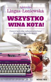 ksiazka tytu: Wszystko wina kota! autor: Agnieszka Lingas-oniewska