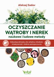 Oczyszczanie wtroby i nerek, Aleksej Sadov