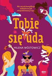 Tobie si uda, Milena Wojtowicz