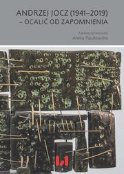 ksiazka tytu: Andrzej Jocz (1941?2019) ? ocali od zapomnienia autor: 