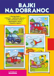 Bajki na dobranoc. Pocig Zuch. Policja ? radiowz Miecio. Wz straacki Artur. Helikopter Jzio. Koparka Agata, Krystian Pruchnicki