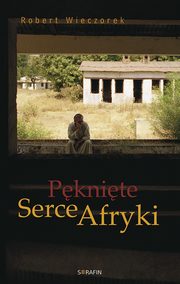 Pknite Serce Afryki, Robert Wieczorek