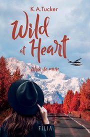 Wild at Heart Wr do mnie, K.A. Tucker