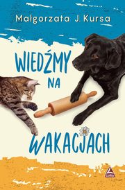 ksiazka tytu: Wiedmy na wakacjach autor: Magorzata J. Kursa