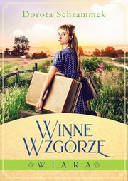 Winne Wzgrze Tom 1 Wiara, Dorota Schrammek