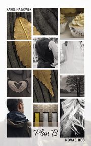 Plan B, Karolina Nowek