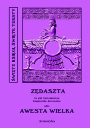 Zdaszta - Awesta Wielka, Autor nieznany, Ignacy Pietraszewski (tumacz)
