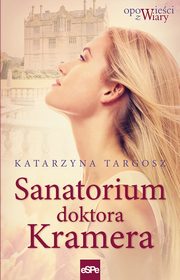 Sanatorium doktora Kremera, Katarzyna Targosz