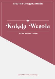 Kolda Wesoa na chr mieszany i eski - nuty, Grzegorz Rubin, Sawomir Kaczmarek
