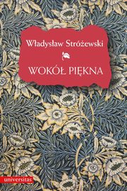 Wok pikna. Szkice z estetyki, Wadysaw Strewski