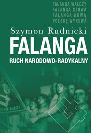 Falanga. Ruch Narodowo-Radykalny, Szymon Rudnicki