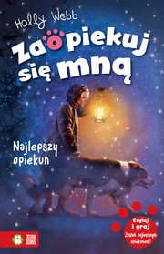 Zaopiekuj si mn. Najlepszy opiekun, Holly Webb