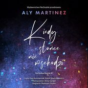 Kiedy soce nie wschodzi, Aly Martinez