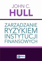 Zarzdzanie ryzykiem instytucji finansowych, John C. Hull