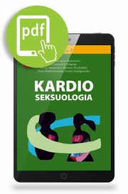 Kardioseksuologia, Zbigniew Lew-Starowicz, Artur Mamcarz, Piotr Radziszewski, Krzysztof J. Filipiak, Bartosz Puchalski, Jowita Szeligowska