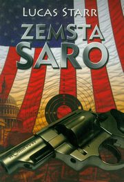 ksiazka tytu: Zemsta Saro autor: Lucas Starr