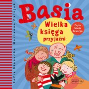 Basia. Wielka ksiga przyjani, Zofia Stanecka