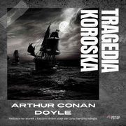 Tragedia Koroska, Arthur Conan Doyle