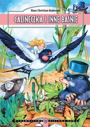 ksiazka tytu: Calineczka i inne banie autor: Hans Christian Andersen