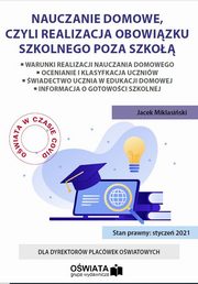 Nauczanie domowe, czyli realizacja obowizku szkolnego poza szko, Jacek Miklasiski