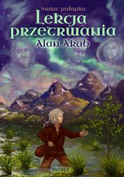 wiat-puapka. Lekcja przetrwania., Alan Akab