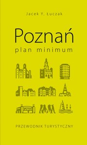 ksiazka tytu: Pozna ? plan minimum autor: Jacek Y. uczak