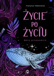 ycie po yciu, Instytut Newtona