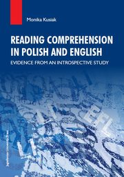 Reading Comprehension in Polish and English, Monika Kusiak