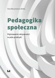 Pedagogika spoeczna, Ewa Marynowicz-Hetka