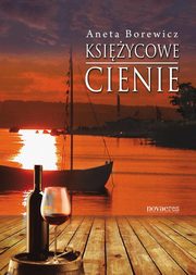 ksiazka tytu: Ksiycowe cienie autor: Aneta Borewicz